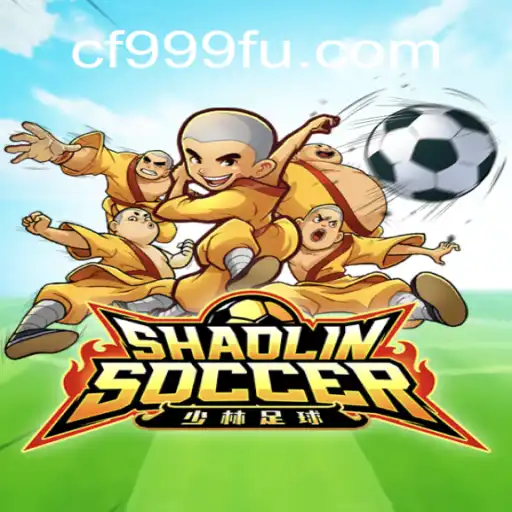 ShaolinSoccer: Exploring the Thrills of CF999.COM Oficial Slots Brasil #1