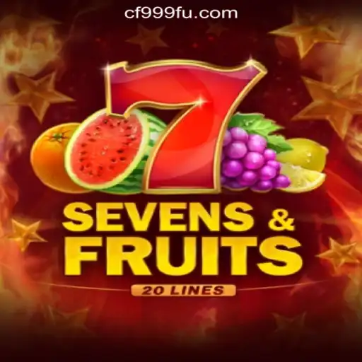 Exploring the Exciting World of SevensFruits20 on CF999.COM Oficial Slots Brasil #1